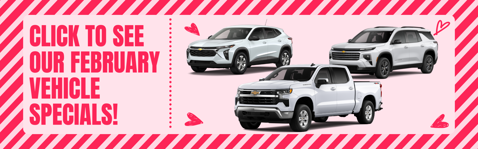 Click to see our February Vehicl Specials!